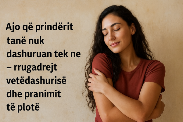 ajo që prindërit tanë nuk dashuruan tek ne, është forca jonë më e madhe