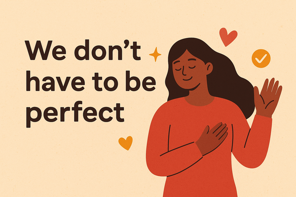 ne nuk kemi për detyrë të jemi perfekt – mësimi i pranimit dhe rritjes personale